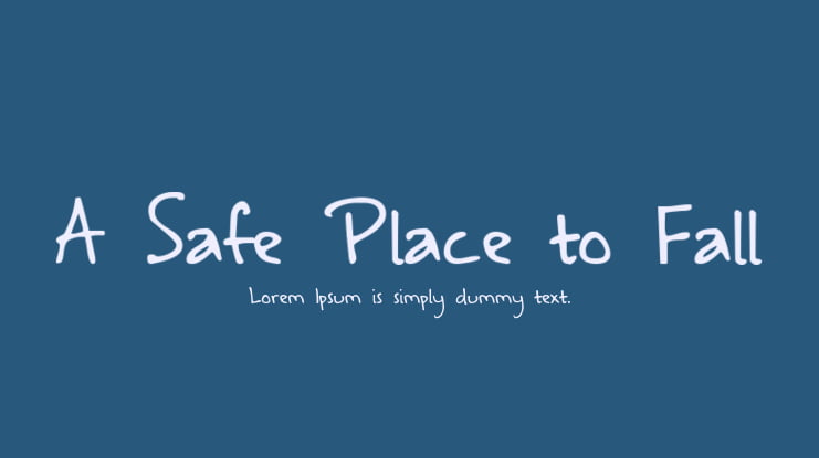 A Safe Place to Fall Font