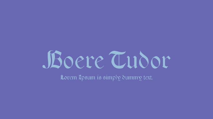 Boere Tudor Font