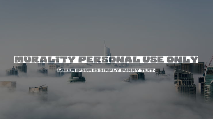 Murality PERSONAL USE ONLY Font Family