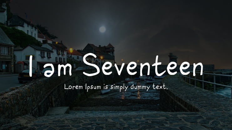 I am Seventeen Font