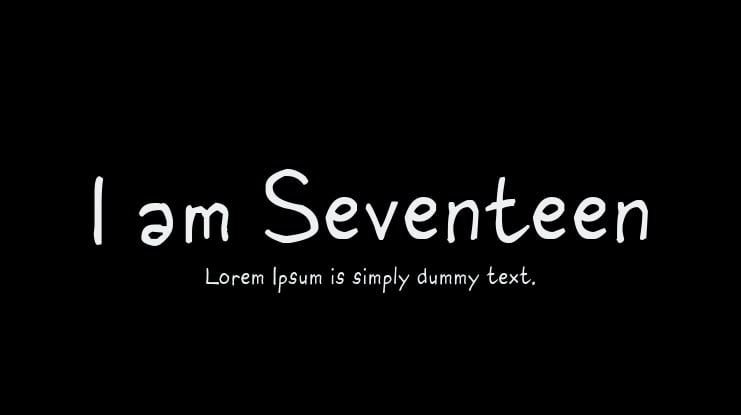 I am Seventeen Font