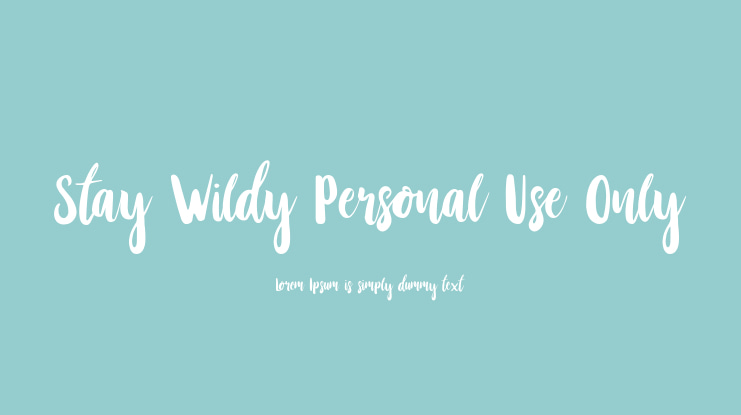 Stay Wildy Personal Use Only Font