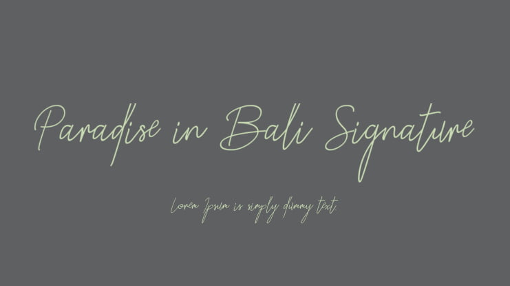 Paradise in Bali Signature Font : Download Free for Desktop & Webfont