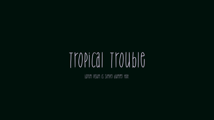 Tropical Trouble Font
