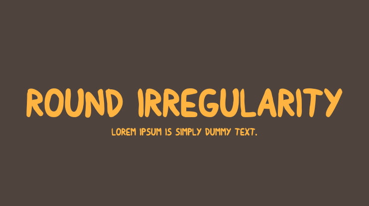 Round Irregularity Font