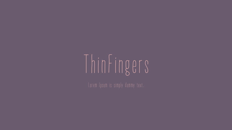 ThinFingers Font
