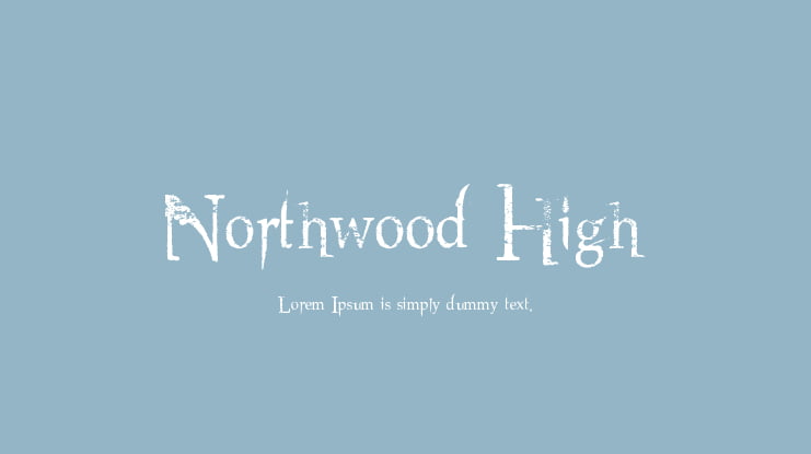 Northwood High Font