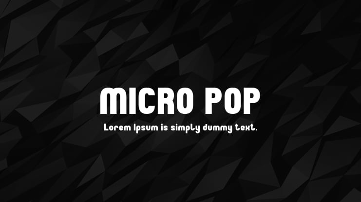 MICRO POP Font