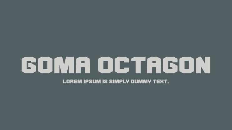 Goma Octagon Font