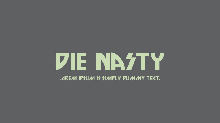 Die Nasty Font