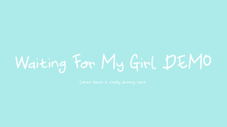 Waiting For My Girl DEMO Font