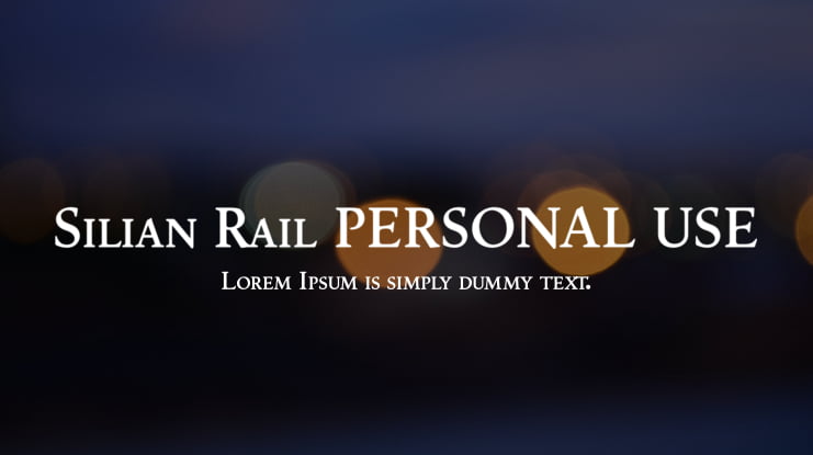 Silian Rail PERSONAL USE Font Family