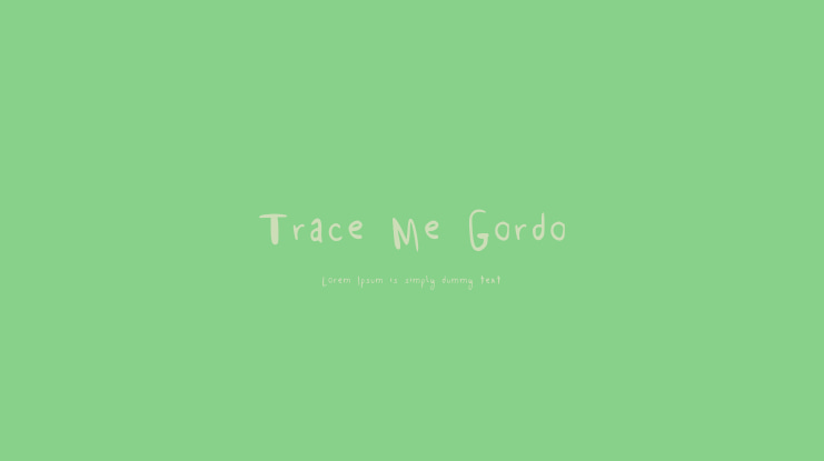 Trace Me Gordo Font