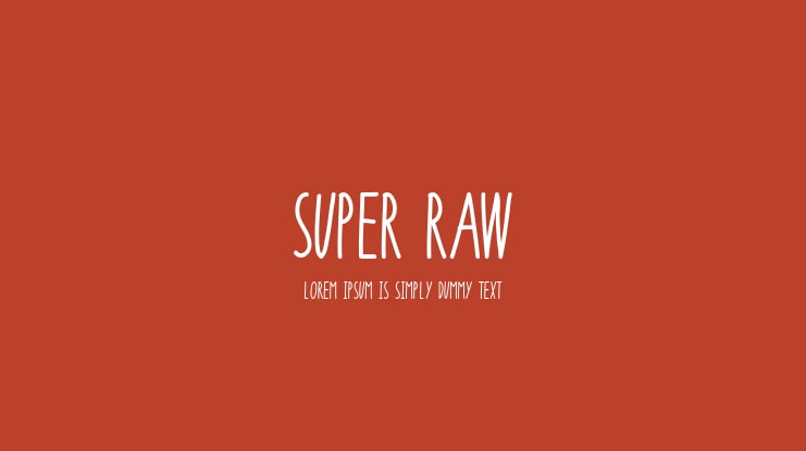 Super Raw Font