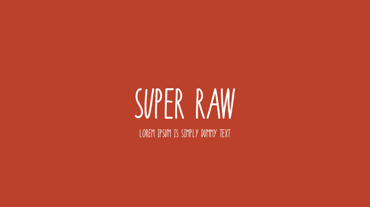 Super Raw Font