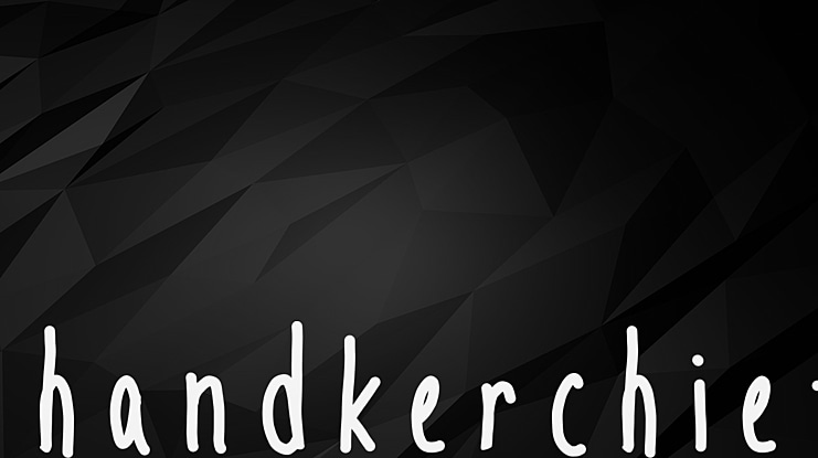 handkerchief Font