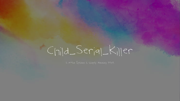 Child_Serial_Killer Font