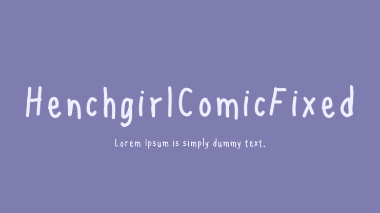 HenchgirlComicFixed Font
