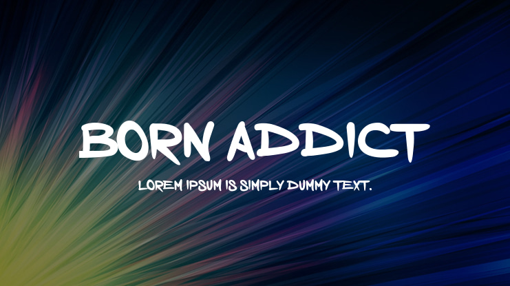 Born Addict Font