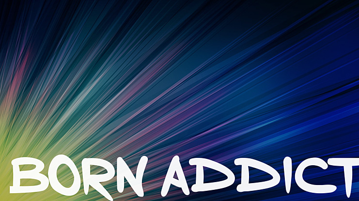 Born Addict Font