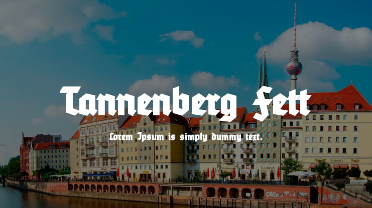 Tannenberg Fett Font Family : Download Free for Desktop & Webfont