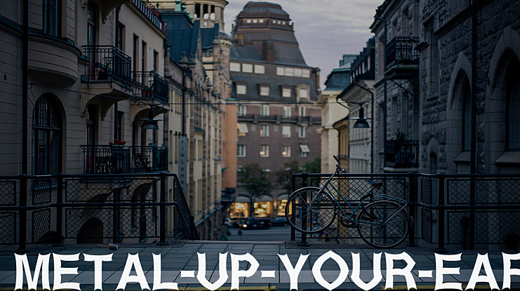 Metal Up Your Ear Font