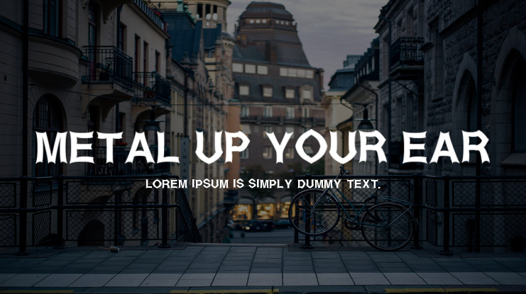 Metal Up Your Ear Font