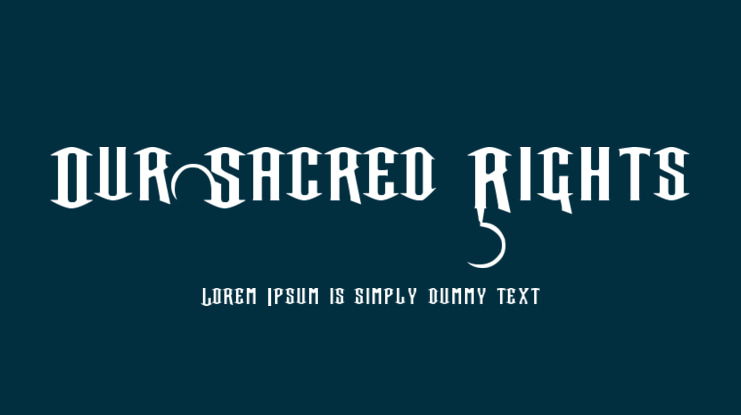 Our Sacred Rights Font