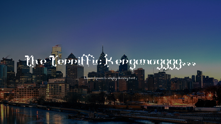 The Terriffic Kerganogggg... Font