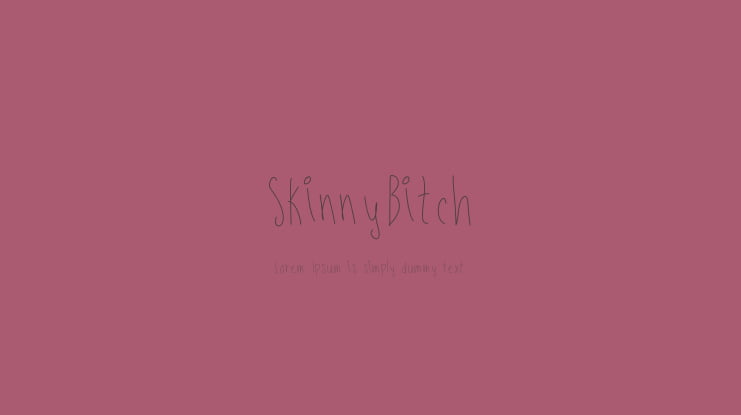 SkinnyBitch Font