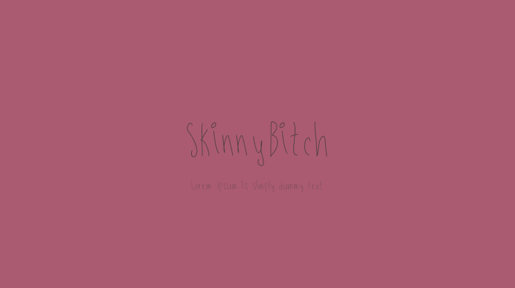 SkinnyBitch Font