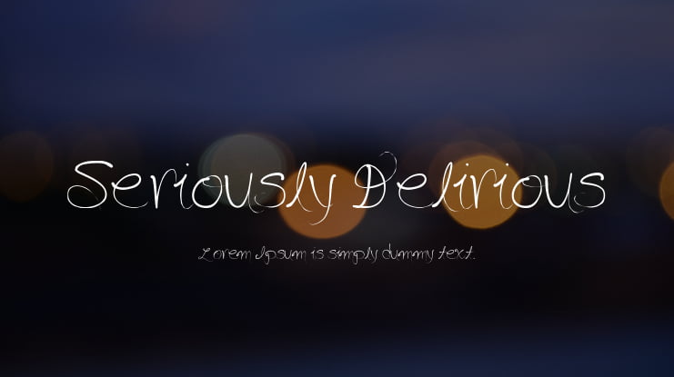 Seriously Delirious Font