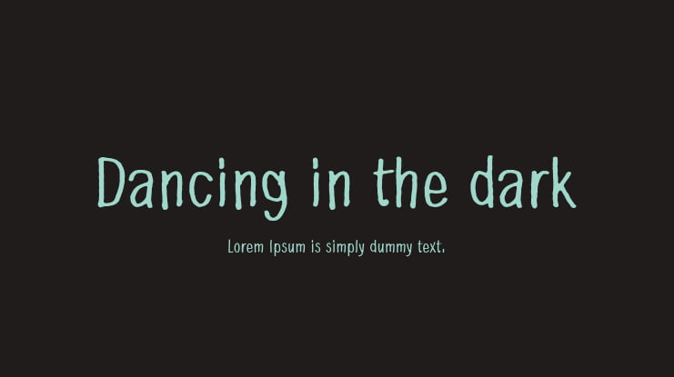 Dancing in the dark Font