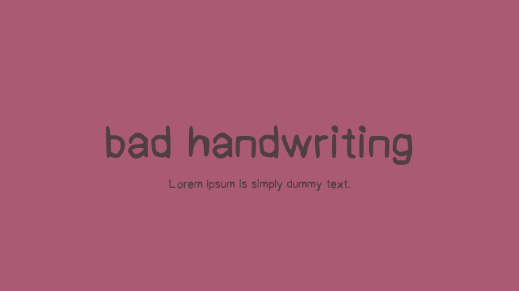bad handwriting Font