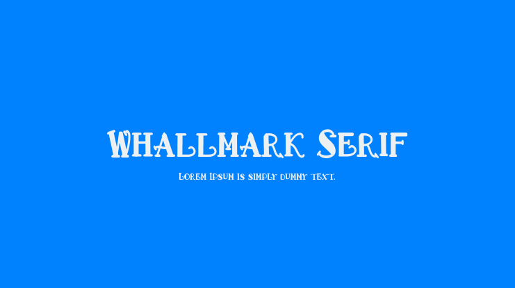 Whallmark Serif Font