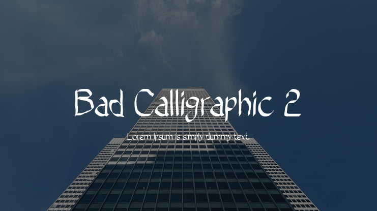 Bad Calligraphic 2 Font