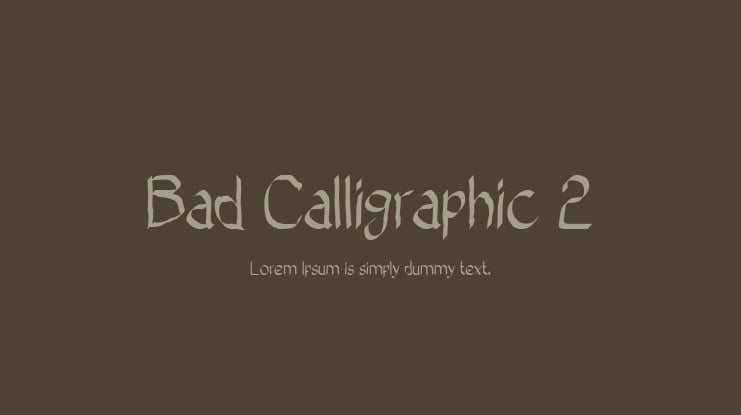 Bad Calligraphic 2 Font