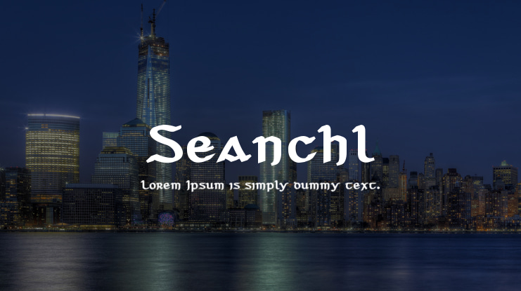 Seanchl Font