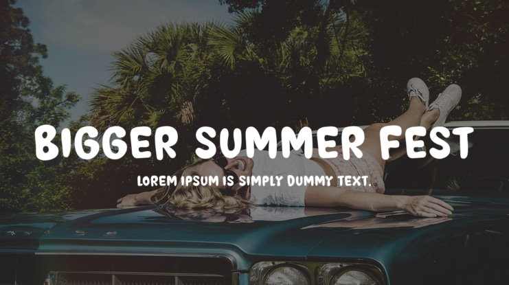 BIGGER SUMMER FEST Font