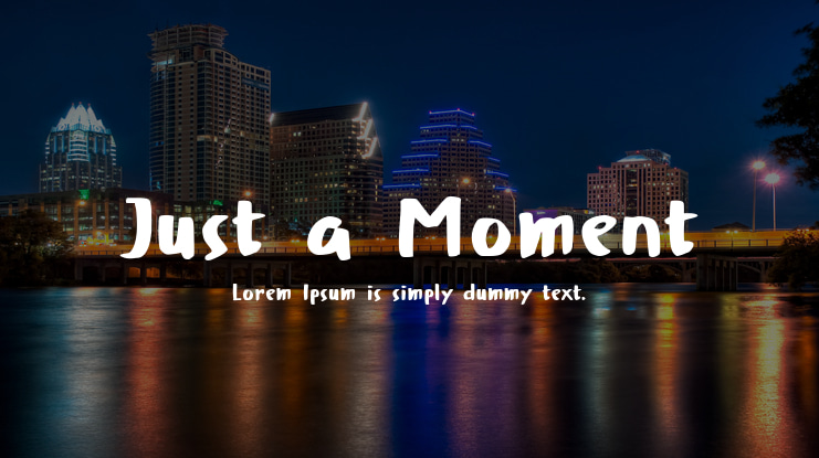 Just a Moment Font