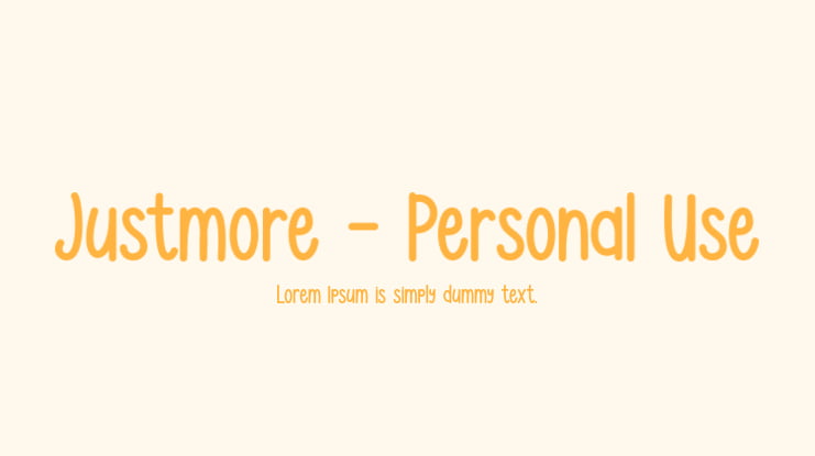 Justmore - Personal Use Font