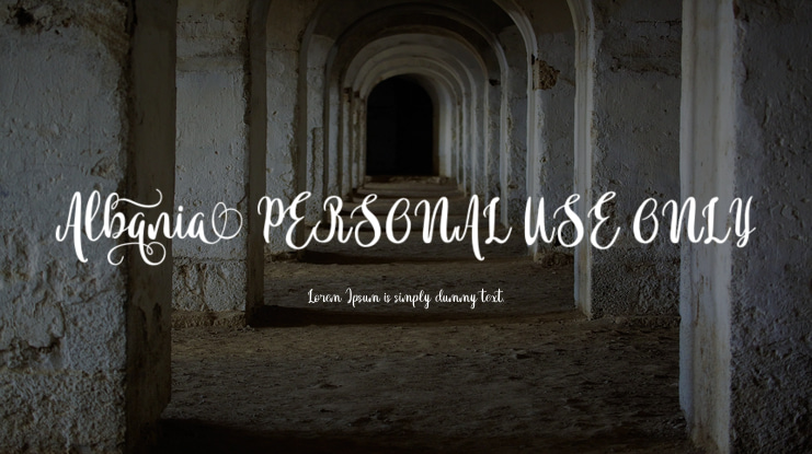 Albania PERSONAL USE ONLY Font