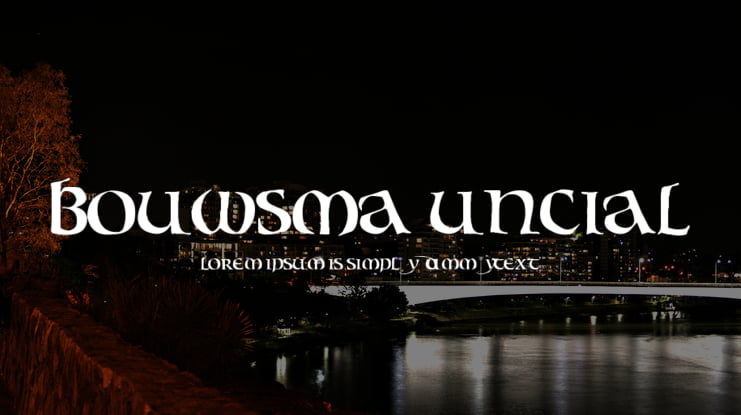 Bouwsma Uncial Font