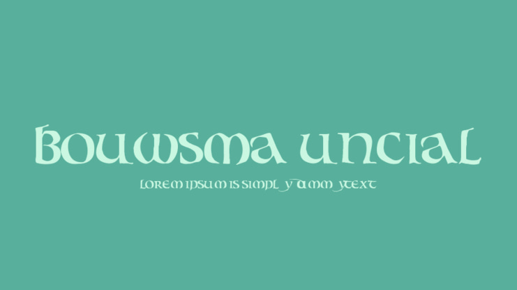 Bouwsma Uncial Font