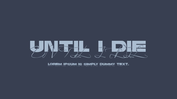 Until I Die Font