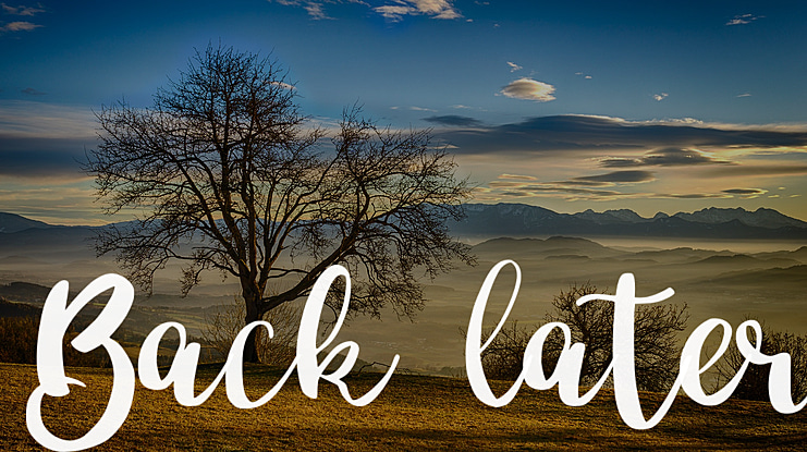 Back later Font