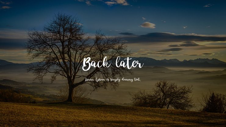 Back later Font