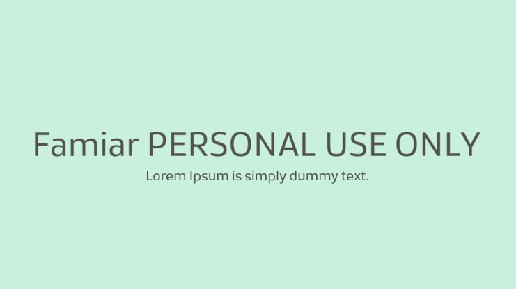 Famiar PERSONAL USE ONLY Font Family