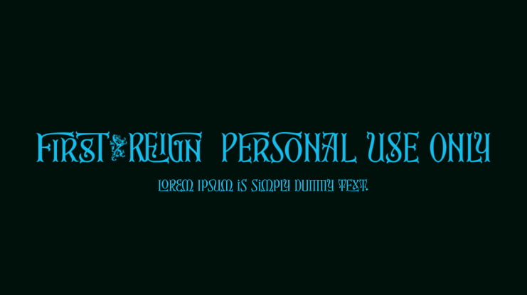 First Reign PERSONAL USE ONLY Font Family