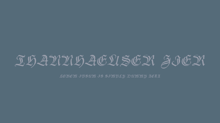 Thannhaeuser Zier Font Family